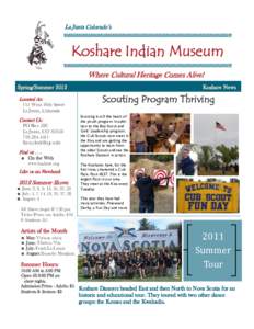 La Junta Colorado’s  Koshare Indian Museum Where Cultural Heritage Comes Alive! Spring/Summer 2012 Located At: