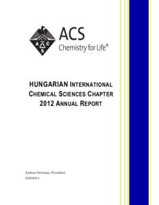 HUNGARIAN I NTERNATIONAL C HEMICAL S CIENCES C HAPTER 2012 A NNUAL R EPORT Andras Guttman, President[removed]