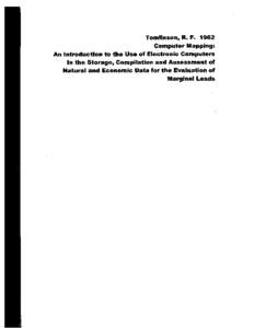 Tomlinson, R. FComputer Mapping: An Introduction to the Use of Electronic Computers In the Storage, Compilation and Assessment of Natural and Economic Data for the Evaluation of Marginal Lands