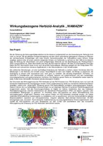 Wirkungsbezogene Herbizid-Analytik „WAMAZIN“ Konsortialführer Projektpartner  Forschungszentrum Jülich GmbH