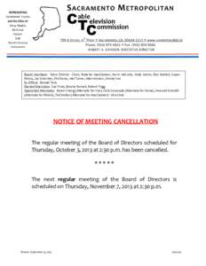 Board Members: Steve Detrick - Chair, Roberta MacGlashan, Kevin McCarty, Andy Morin, Don Nottoli, Susan Peters, Jay Schenirer, Phil Serna, Mel Turner, Allen Warren, Jimmie Yee Ex Officio: Donald Terry Elected Alternates: