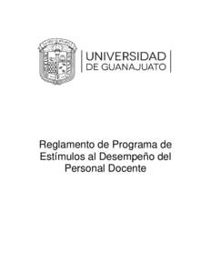 Reglamento de Programa de Estímulos al Desempeño del Personal Docente DIRECTORIO Dr. Arturo Lara López