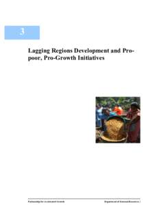 3 Lagging Regions Development and Propoor, Pro-Growth Initiatives Partnership for Accelerated Growth  Department of External Resources |