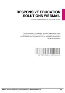 RESPONSIVE EDUCATION SOLUTIONS WEBMAIL 8 Feb, 2016 | RESWVIOM-PDF13-10 | File 1,727 KB | 36 Page If you want to possess a one-stop search and find the proper manuals on your products, you can visit this website that deli