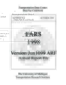 Transportation Data Center Data Set Codebook NUMBER 99-5 OCTOBER 1999