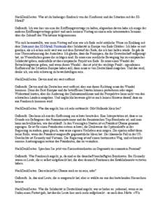 NachDenkSeiten: Was ist ihr bisheriger Eindruck von der Konferenz und der Situation mit der IGMetall? Galbraith: Ich war hier um eine der Eröffnungsvorträge zu halten; abgesehen davon habe ich einige der anderen Eröffnungsvorträge gehört und nach meinem Vortrag an einem sehr interessanten Seminar