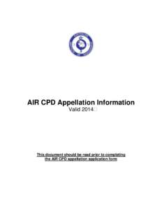 AIR CPD Appellation Information Valid 201 This document should be read prior to completing the AIR CPD appellation application form