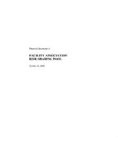 ACTUARY’S REPORT  To the Members of Facility Association: I have valued the policy liabilities of Facility Association Risk Sharing Pool for its balance sheet as at 31 October 2002, and their changes in its statement