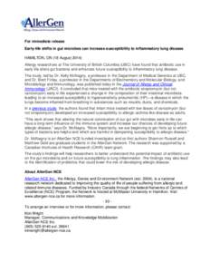 For immediate release Early-life shifts in gut microbes can increase susceptibility to inflammatory lung disease HAMILTON, ON (18 August[removed]Allergy researchers at The University of British Columbia (UBC) have found th