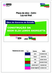 Instituto de Obras Públicas do Espirito Santo www.es.gov.br  Placa de obra - 2x4m