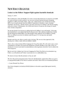 Letters to the Editor: Support fight against harmful chemicals January 31, 2014 The Coalition for a Safe and Healthy CT works to ensure that chemicals of concern to our health are removed from everyday products. Our succ