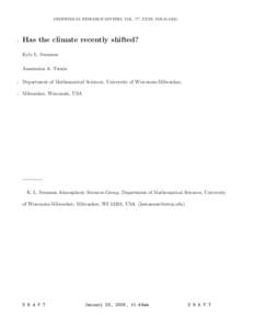 GEOPHYSICAL RESEARCH LETTERS, VOL. ???, XXXX, DOI:/,  1 Has the climate recently shifted? Kyle L. Swanson