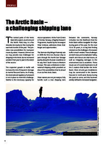 PROFILE  The Arctic Basin – a challenging shipping lane  T