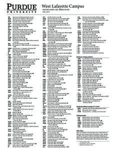 West Lafayette Campus BUILDING NAMES AND ABBREVIATIONS FALL 2014 ABE	 Agricultural and Biological Engineering F9