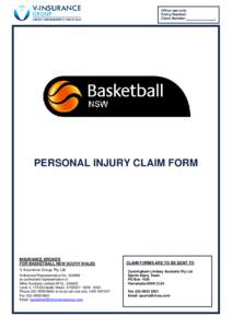 Office use only Policy Number: Claim Number: PERSONAL INJURY CLAIM FORM