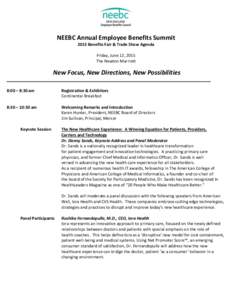 NEEBC Annual Employee Benefits Summit 2015 Benefits Fair & Trade Show Agenda Friday, June 12, 2015 The Newton Marriott  New Focus, New Directions, New Possibilities