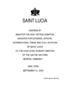 Poverty / Political geography / International development / Maternal health / Millennium Development Goals / Saint Lucia / G8 / Millennium Summit / International relations / United Nations / Development