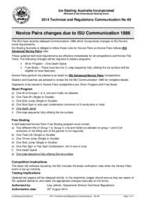 Ice Skating Australia Incorporated Affiliated to the International Skating Union 2014 Technical and Regulations Communication No 69  Novice Pairs changes due to ISU Communication 1886