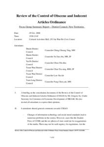 Review of the Control of Obscene and Indecent Articles Ordinance Focus Group Summary Report – District Council, New Territories Date: Time: Location: