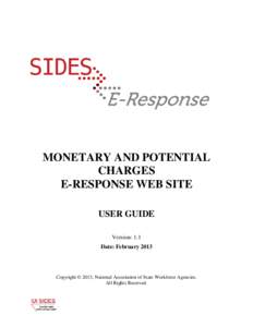 MONETARY AND POTENTIAL CHARGES E-RESPONSE WEB SITE USER GUIDE Version: 1.1 Date: February 2013