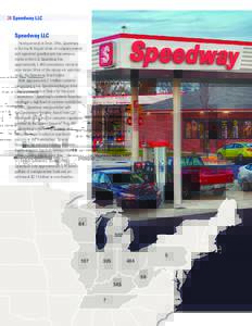 20 Speedway LLC  Speedway LLC Headquartered in Enon, Ohio, Speedway is the fourth largest chain of company-owned and -operated gasoline and convenience