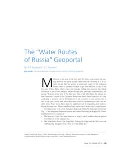 The “Water Routes of Russia” Geoportal By A.P. Kuznetsov1, I.I. Kasimov2 Key words: internal waterways, European Russia, tourism, yachting, geoportal  М