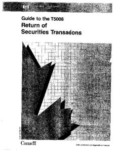 Guide to the T5008  Return of Securities Transacions  Canada