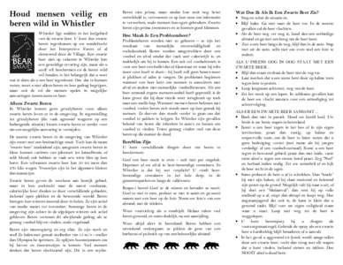 Houd mensen veilig en beren wild in Whistler Beren zien prima, maar omdat hun reuk nog beter ontwikkeld is, vertrouwen ze op hun neus om informatie te verwerken, zoals mensen hun ogen gebruiken. Zwarte