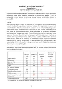 EUROMONEY INSTITUTIONAL INVESTOR PLC TRADING UPDATE FOR THE PERIOD TO JANUARY 28, 2015 Euromoney Institutional Investor PLC (“Euromoney”), the international online information and events group, issues a trading updat