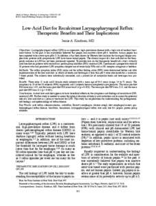 Annals of Otology, Rhinology & Laryngology 120(5):[removed]. © 2011 Annals Publishing Company. All rights reserved. Low-Acid Diet for Recalcitrant Laryngopharyngeal Reflux: Therapeutic Benefits and Their Implications Jami