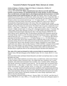 Neonatal & Pediatric Therapeutic Music Abstracts & Articles Arnon, S, Shapsa, A, Forman, L, Regev, R H, Baur, S, Litmanovitz, I, Dolfin, T Z Journal: Birth, Vol[removed]): 131-6, 2006 Abstract: BACKGROUND: Music stimulatio