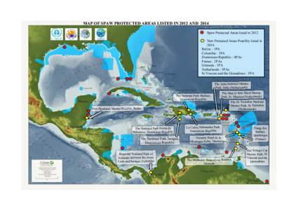 MAP OF SPAW PROTECTED AREAS LISTED IN 2012 AND 2014 Spaw Protected Areas listed in 2012 New Protected Areas Possibly listed in 2014 Belize : 1PA Colombia : 1PA
