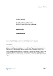 February 2nd, 2011  Vendors Meeting Dodd-Frank Financial Reform Act Section 417(a)(2) (Short Sale Reporting)