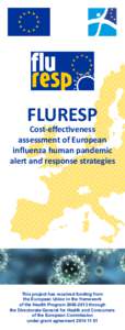 FLURESP  Cost-effectiveness assessment of European influenza human pandemic alert and response strategies