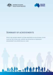 SUMMARY OF ACHIEVEMENTS STOCK TAKE AGAINST PRIORITY ACTIONS IDENTIFIED IN THE NATIONAL ACTION PLAN FOR THE ATTRACTION, SUPPORT AND RETENTION OF EMERGENCY MANAGEMENT VOLUNTEERS (NEMVAP, [removed]|Page