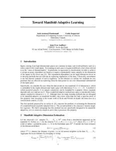 Toward Manifold-Adaptive Learning  Amir massoud Farahmand Csaba Szepesv´ari Department of Computing Science, University of Alberta Edmonton, Canada