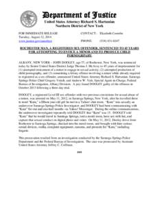 Department of Justice United States Attorney Richard S. Hartunian Northern District of New York FOR IMMEDIATE RELEASE Tuesday, August 12, 2014 www.justice.gov/usao/nyn