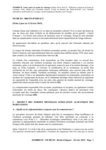 JURIBRUIT, Lutte contre les bruits de voisinage (éditionSérie D : Différentes catégories de bruits de voisinage. Fiche rédigée par Christophe Sanson, Avocat au Barreau des Hauts-de-Seine, avec l’aimable au