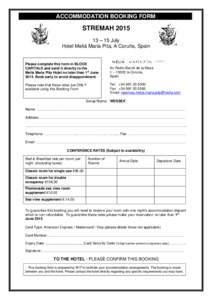 ACCOMMODATION BOOKING FORM  STREMAH[removed] – 15 July Hotel Meliá María Pita, A Coruña, Spain