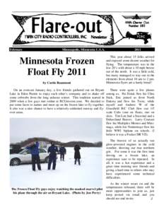 February  Minneapolis, Minnesota U.S.A. Minnesota Frozen Float Fly 2011