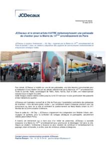 Communiqué de presse 10 mars 2015 JCDecaux et le street-artiste KATRE métamorphosent une palissade de chantier pour la Mairie du 14ème arrondissement de Paris ème