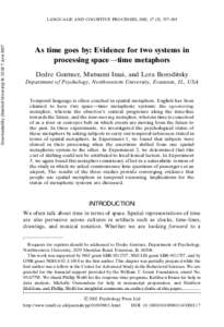 Downloaded By: [Stanford University] At: 22:02 7 JuneLANGUAGE AND COGNITIVE PROCESSES, 2002, 17 (5), 537–565 As time goes by: Evidence for two systems in processing space!time metaphors