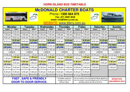 HORN ISLAND BUS TIMETABLE  McDONALD CHARTER BOATS Phone: [removed]Fax: ([removed]email: [removed]