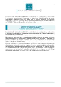 1  Resolución de 23 de diciembre de 2014 de la Sección Quinta del Jurado por la que se desestima la reclamación presentada por un particular en relación con una publicidad de la que es responsable la mercantil KREDIT