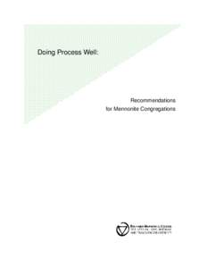 Doing Process Well:  Recommendations for Mennonite Congregations  DOING PROCESS WELL: