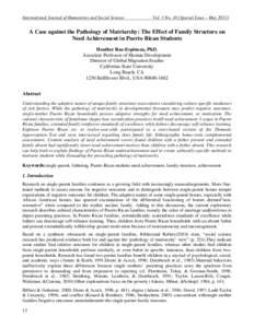 International Journal of Humanities and Social Science  Vol. 3 No. 10 [Special Issue – May[removed]A Case against the Pathology of Matriarchy: The Effect of Family Structure on Need Achievement in Puerto Rican Students