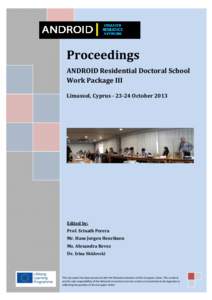 Proceedings ANDROID Residential Doctoral School Work Package III Limassol, Cyprus[removed]October[removed]Edited by: