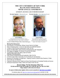 THE CITY UNIVERSITY OF NEW YORK BLACK MALE INITIATIVE NINTH ANNUAL CONFERENCE DIVERSITY, BUSINESS AND ENTREPRENEURSHIP Keynote Speaker - Morning Lecture