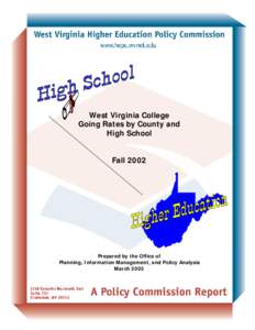 West Virginia College Going Rates by County and High School Fall[removed]Prepared by the Office of