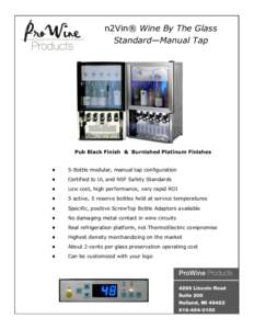 n2Vin® Wine By The Glass Standard—Manual Tap Pub Black Finish & Burnished Platinum Finishes  